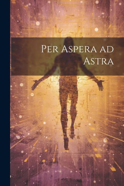 Kniha Per Aspera ad Astra 