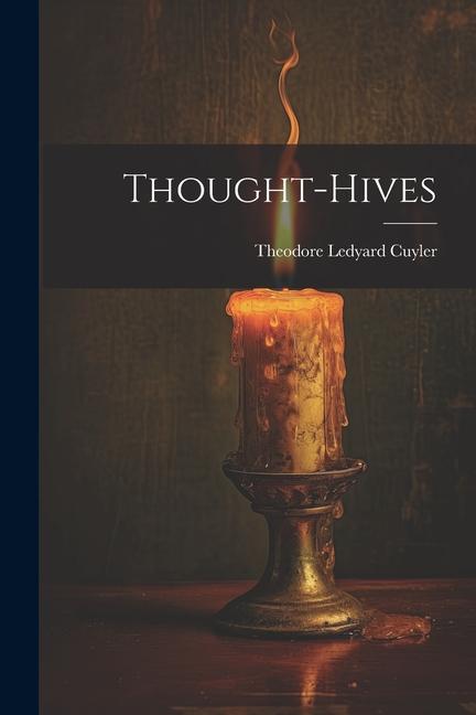 Knjiga Thought-Hives Theodore Ledyard Cuyler