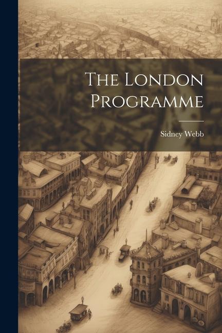 Knjiga The London Programme Sidney Webb