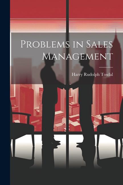Knjiga Problems in Sales Management Harry Rudolph Tosdal