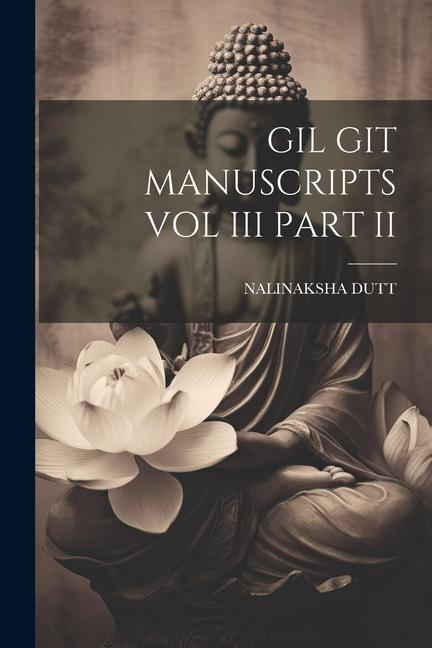 Könyv Gil Git Manuscripts Vol III Part II 