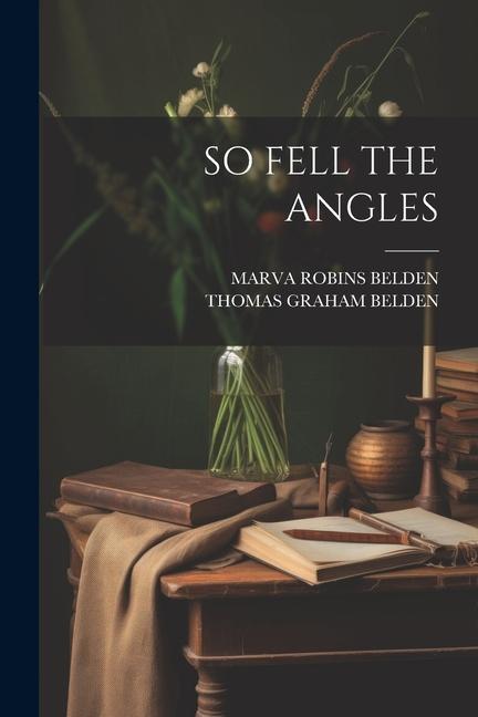 Knjiga So Fell the Angles Marva Robins Belden
