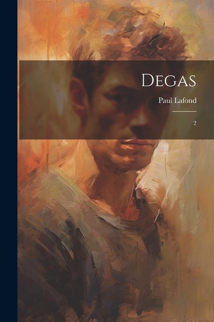 Kniha Degas: 2 Paul Lafond