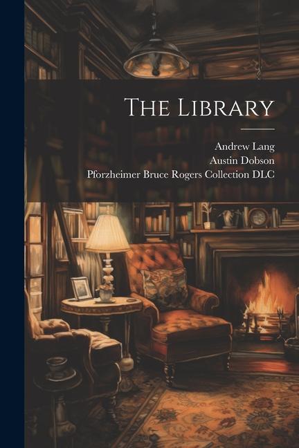 Βιβλίο The Library Austin Dobson