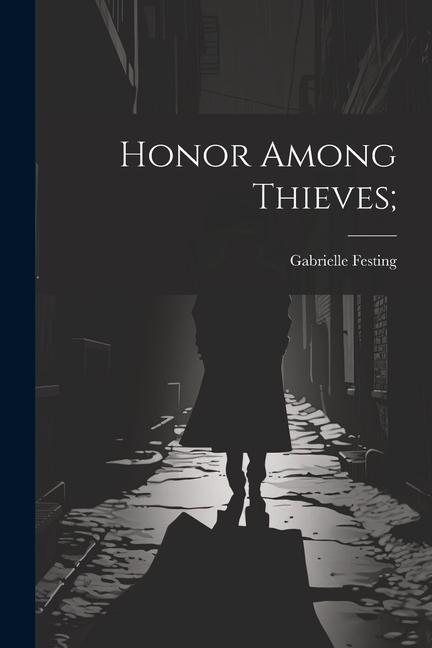 Buch Honor Among Thieves; Gabrielle Festing