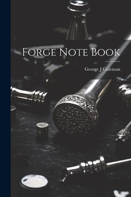 Knjiga Forge Note Book Coleman George J