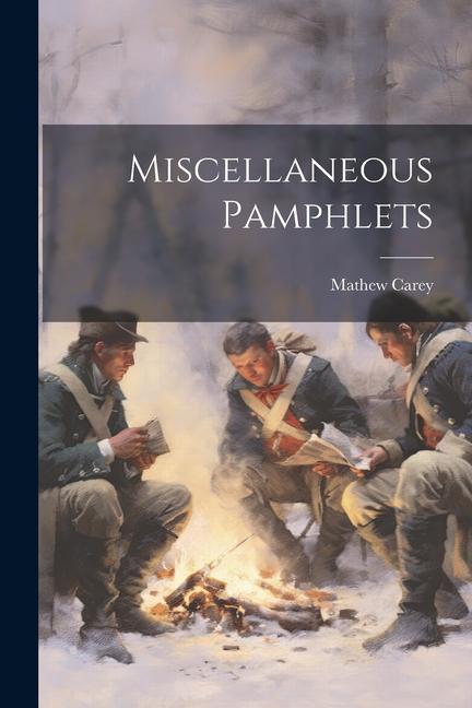 Knjiga Miscellaneous Pamphlets Mathew Carey