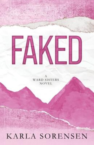 Knjiga Faked Karla Sorensen