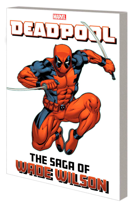 Könyv Deadpool: The Saga of Wade Wilson 
