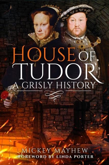 Kniha House of Tudor: A Grisly History 