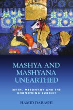 Mashya and Mashyana Unearthed: Myth, Metonymy and the Unknowing Subject