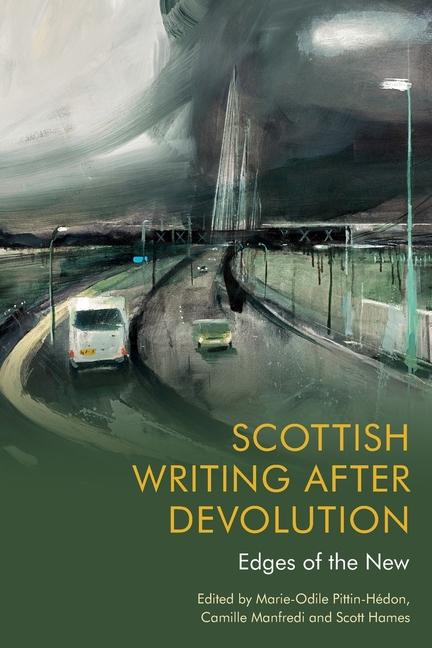 Book Scottish Writing After Devolution: Edges of the New Camille Manfredi