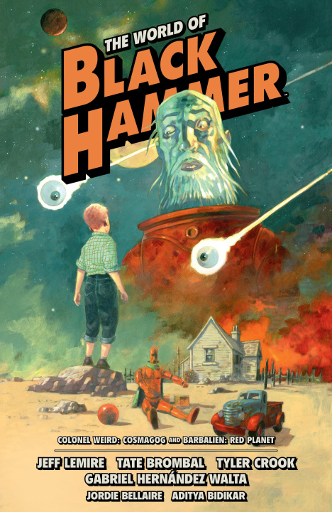 Book The World of Black Hammer Omnibus Volume 3 Tate Brombal