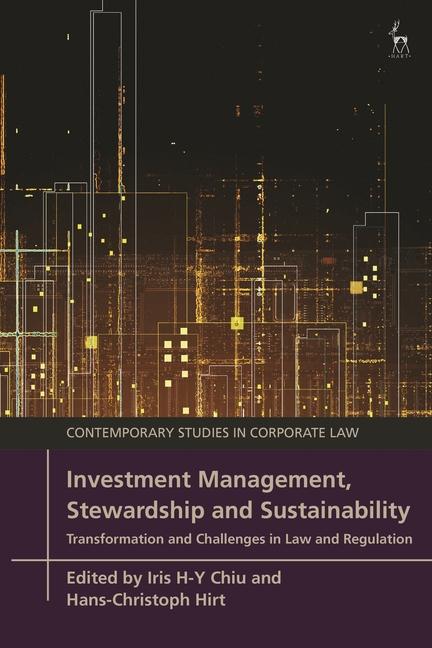 Kniha Investment Management, Stewardship and Sustainability: Transformation and Challenges in Law and Regulation Marc Moore
