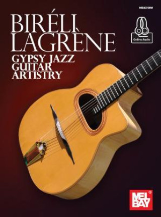 Livre Bireli Lagrene: Gypsy Jazz Guitar Artistry 