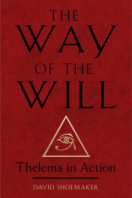 Book The Way of the Will: Thelema in Action 