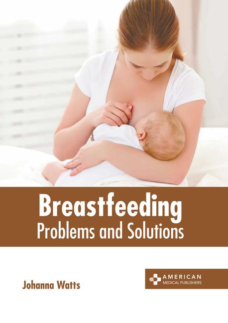 Boek Breastfeeding: Problems and Solutions Johanna Watts