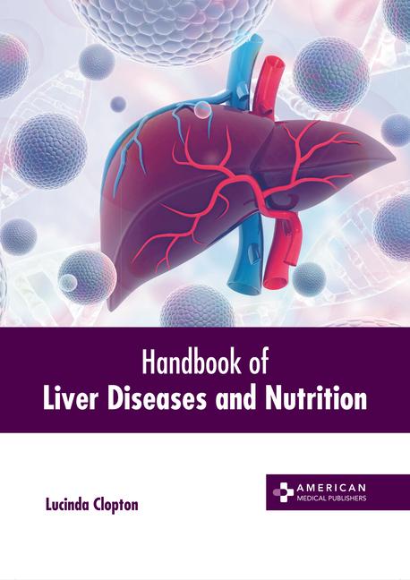 Książka Handbook of Liver Diseases and Nutrition 