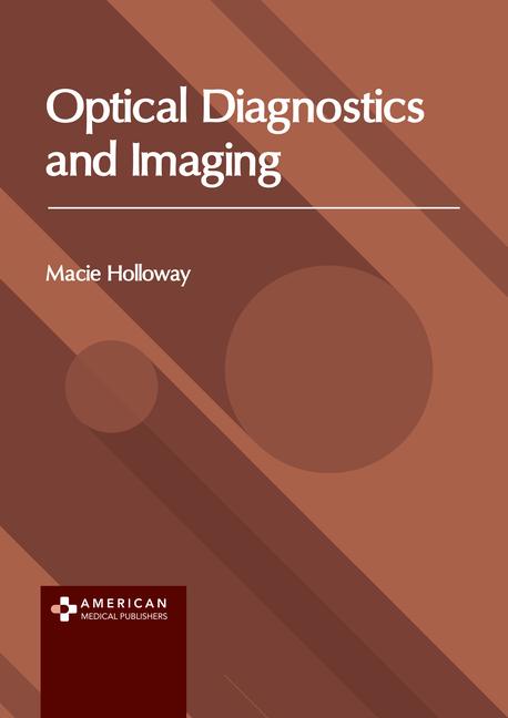 Książka Optical Diagnostics and Imaging Macie Holloway