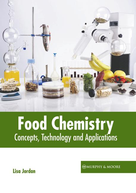 Książka Food Chemistry: Concepts, Technology and Applications 