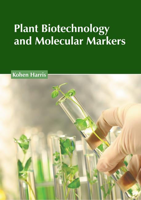 Książka Plant Biotechnology and Molecular Markers 