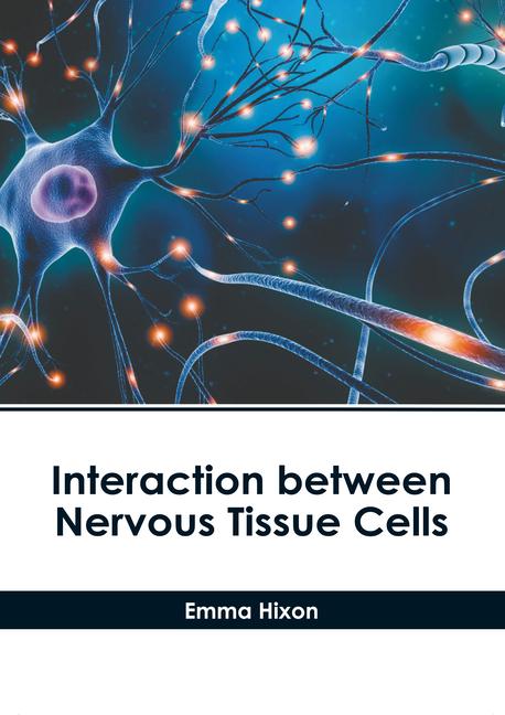 Knjiga Interaction Between Nervous Tissue Cells 