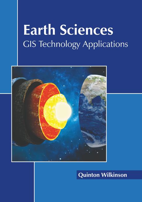 Knjiga Earth Sciences: GIS Technology Applications 