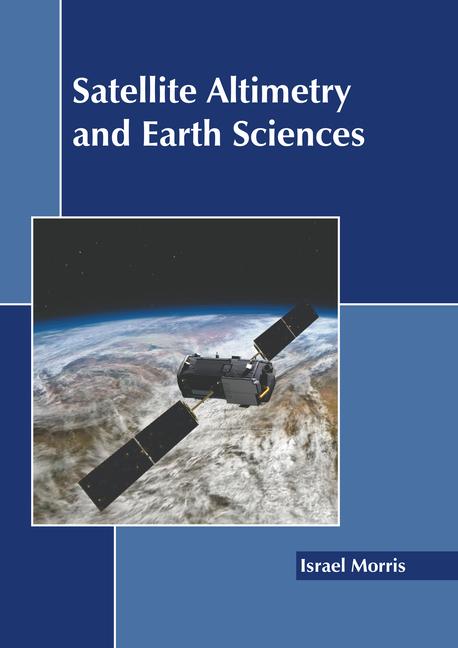 Knjiga Satellite Altimetry and Earth Sciences 