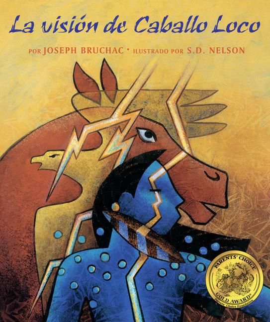 Könyv La Visión de Caballo Loco: (Crazy Horse's Vision) S. D. Nelson