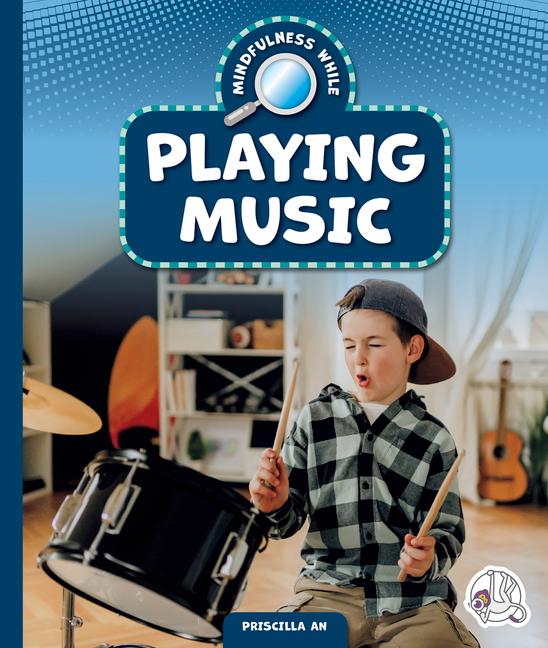 Book Mindfulness While Playing Music An