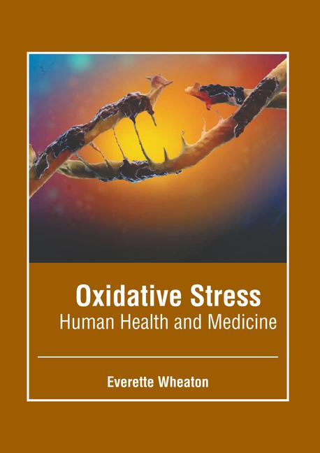 Carte Oxidative Stress: Human Health and Medicine 