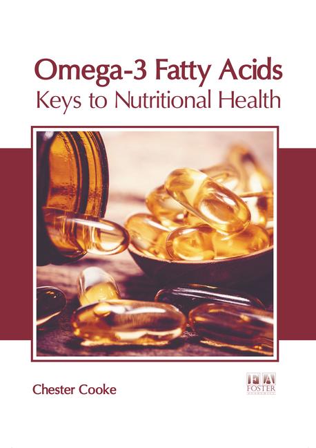 Könyv Omega-3 Fatty Acids: Keys to Nutritional Health 