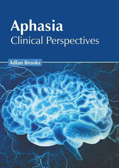 Książka Aphasia: Clinical Perspectives 