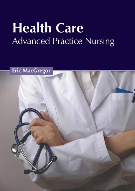 Kniha Health Care: Advanced Practice Nursing 