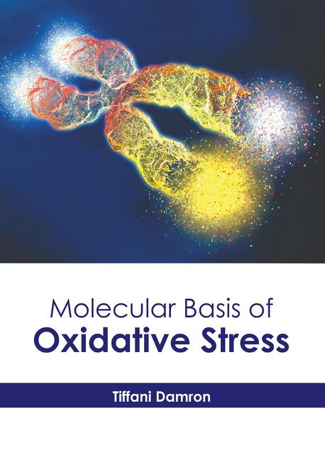 Книга Molecular Basis of Oxidative Stress 