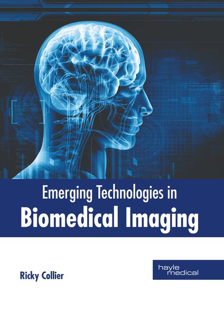 Knjiga Emerging Technologies in Biomedical Imaging 