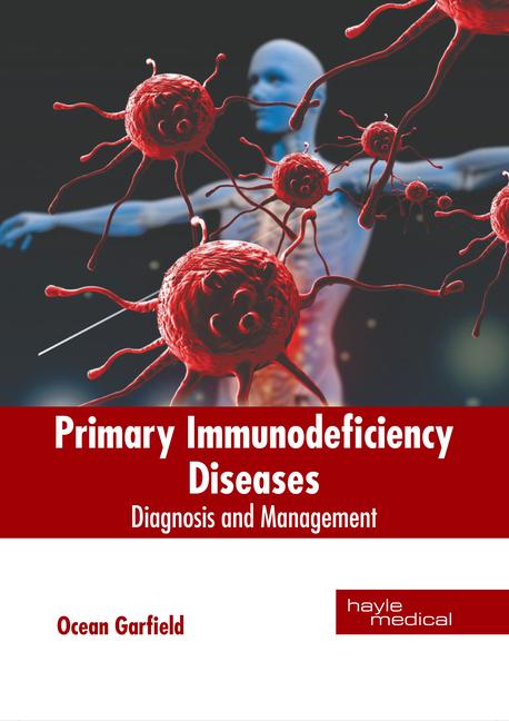 Książka Primary Immunodeficiency Diseases: Diagnosis and Management 