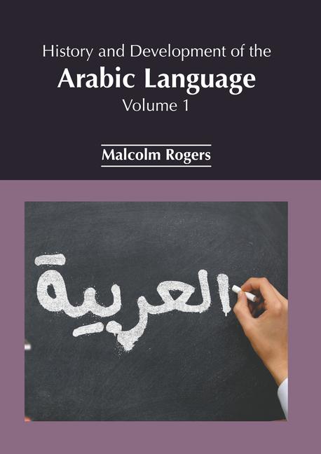 Buch History and Development of the Arabic Language: Volume 1 