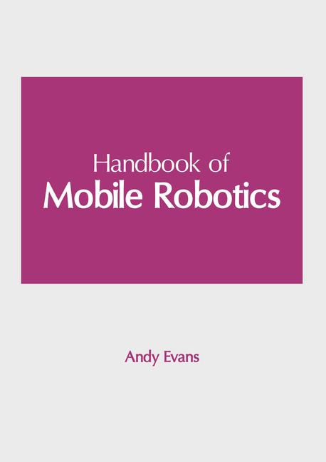 Kniha Handbook of Mobile Robotics 