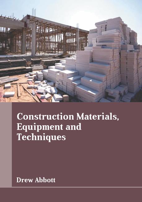 Kniha Construction Materials, Equipment and Techniques 