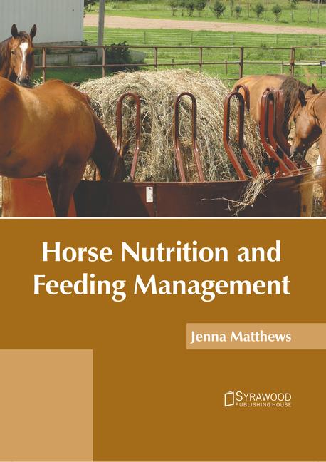 Knjiga Horse Nutrition and Feeding Management 