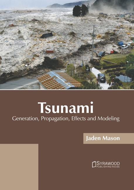 Knjiga Tsunami: Generation, Propagation, Effects and Modeling 