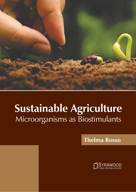 Książka Sustainable Agriculture: Microorganisms as Biostimulants 