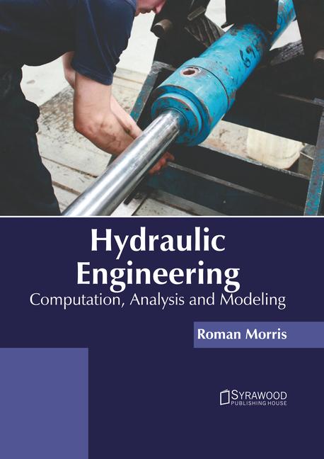 Carte Hydraulic Engineering: Computation, Analysis and Modeling 