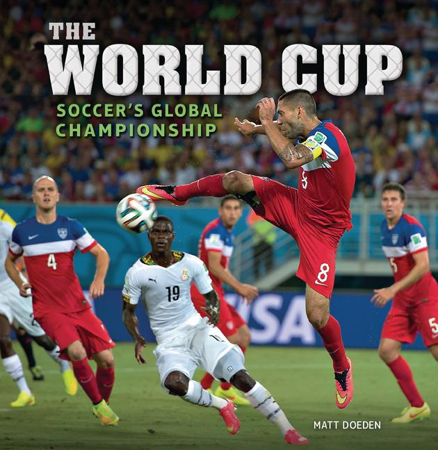 Kniha The World Cup: Soccer's Global Championship 