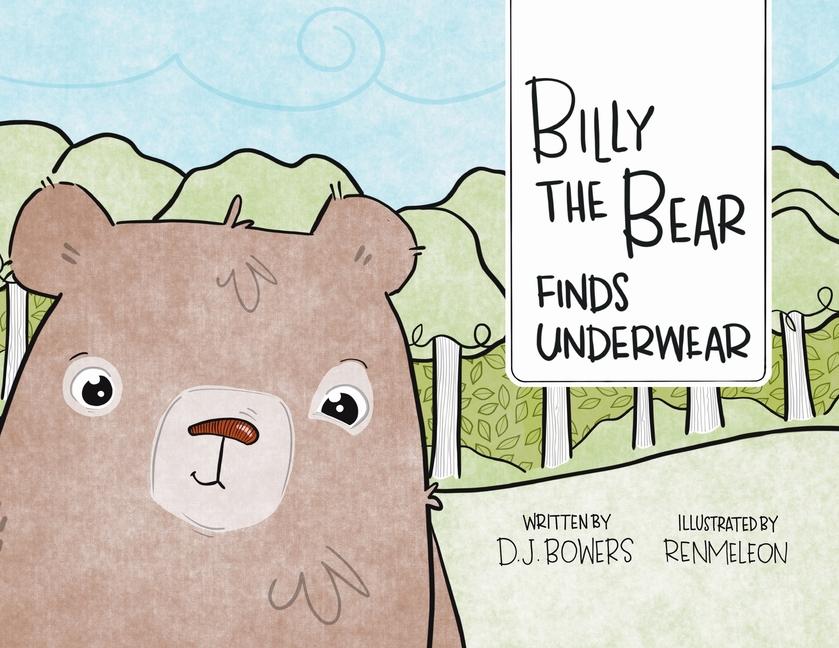 Boek Billy the Bear Finds Underwear Renmeleon