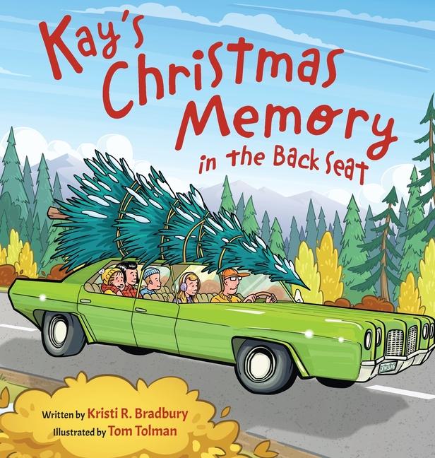 Kniha Kay's Christmas Memory in the Back Seat Tom Tolman