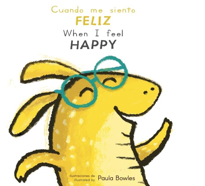 Kniha Cuando Me Siento Feliz/When I Feel Happy Paula Bowles
