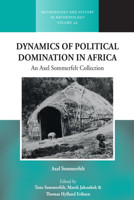 Kniha Dynamics of Political Domination in Africa: An Axel Sommerfelt Collection Marek Jakoubek