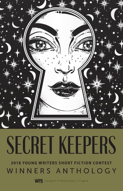 Kniha Secret Keepers: 2018 Young Writers Short Fiction Contest 